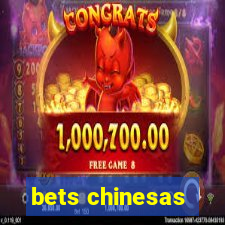 bets chinesas